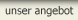 Unser Angebot